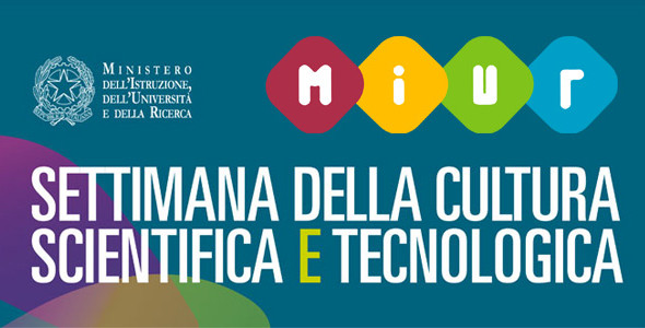 XXV Settimana della Cultura Scientifica e Tecnologica