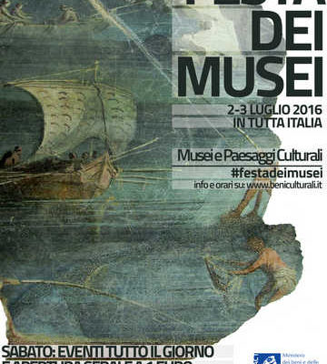 “Festa dei Musei”: sabato e domenica 2-3 luglio 2016