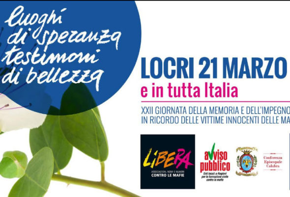 21 marzo, “primavera della verità e della giustizia sociale”. Giornata della Memoria e dell’Impegno in ricordo delle vittime delle mafie